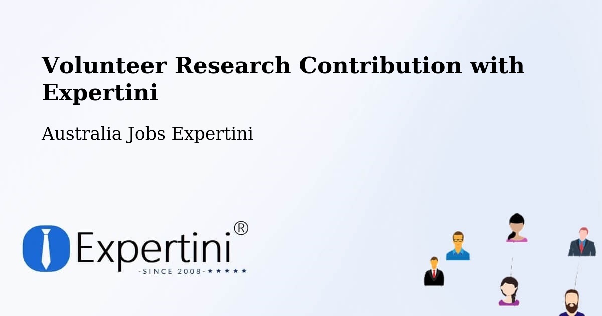 Volunteer Research Contribution Program – Junee - Australia Jobs Expertini